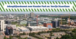 Hoe zien Kessler Park en de Verrijn Stuartlaan er straks uit?